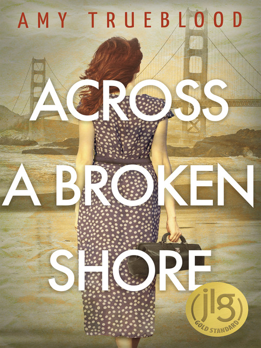 Title details for Across a Broken Shore by Amy Trueblood - Available